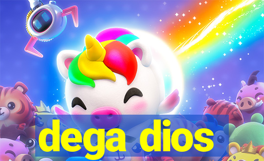 dega dios